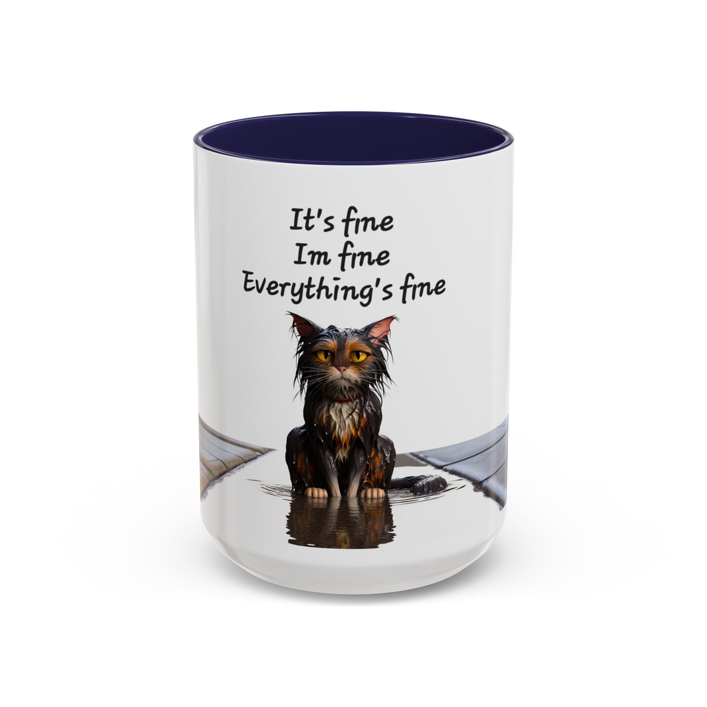 It's fine I'm fine Everything's fine Coffee Mug