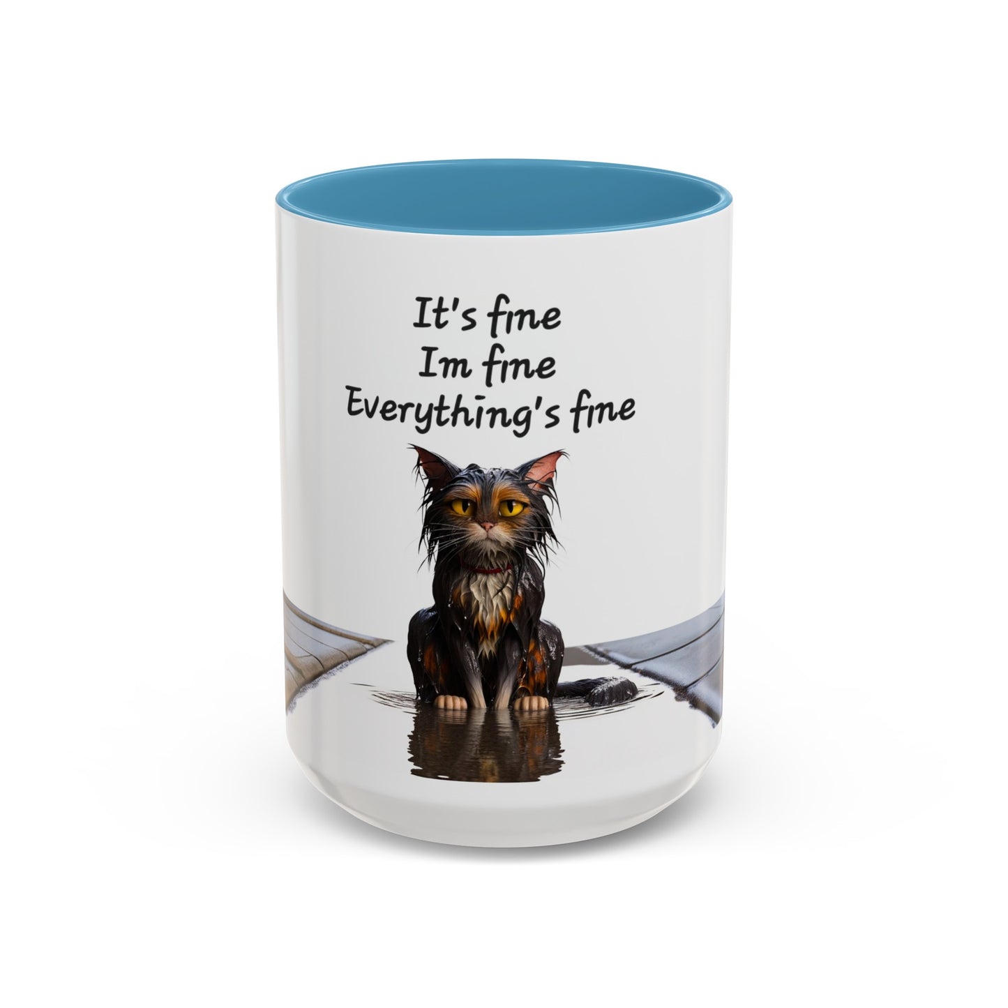 It's fine I'm fine Everything's fine Coffee Mug