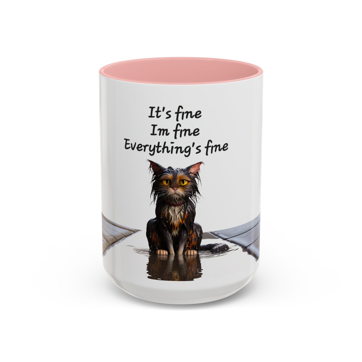 It's fine I'm fine Everything's fine Coffee Mug