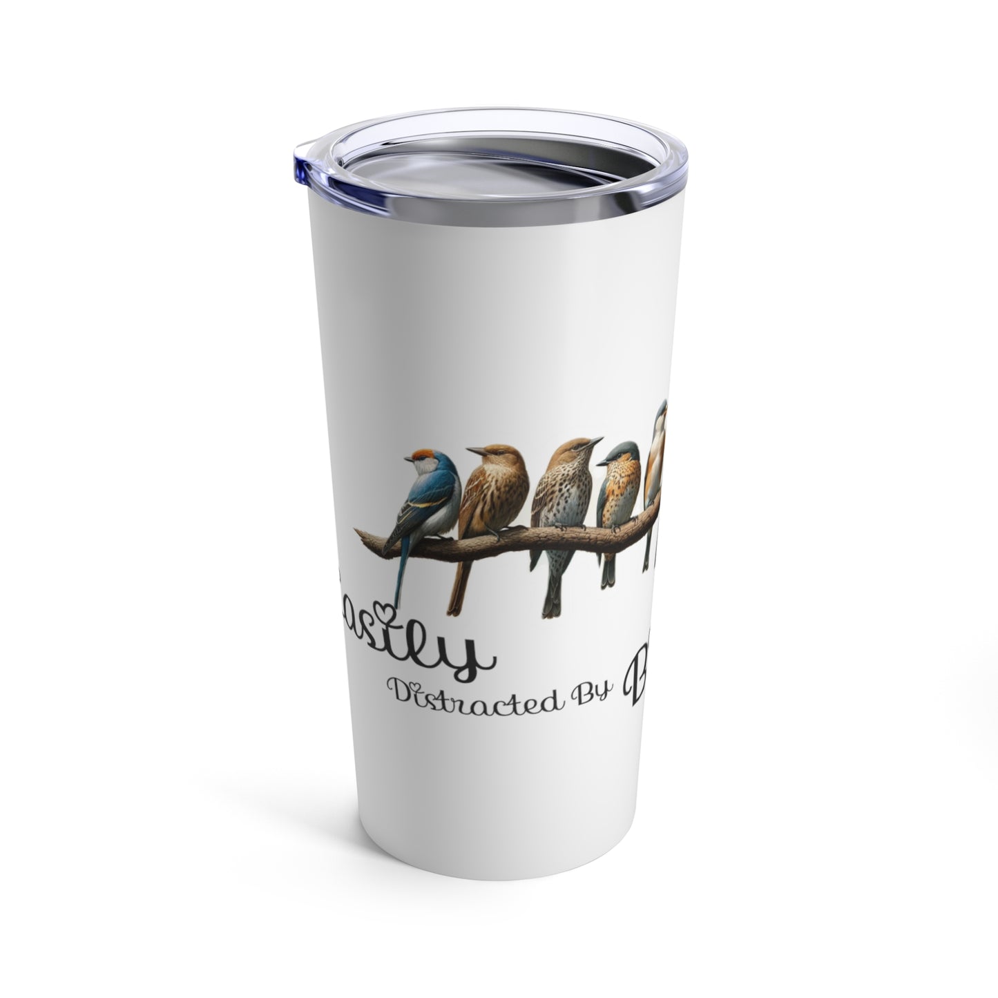 Easily Distracted *Birds* 20oz