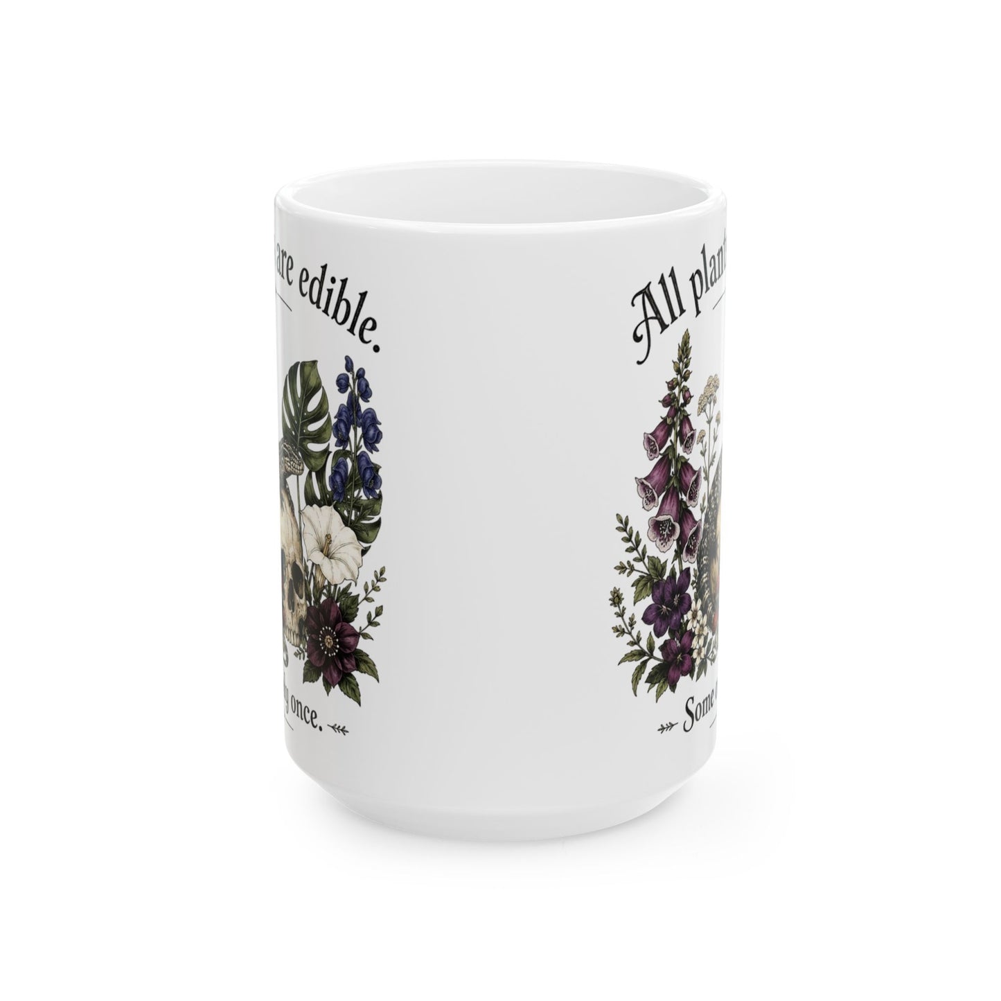 All Plants Are Edible — 11oz/15oz Ceramic Mug with Lizard, Skull & Gothic Floral Art