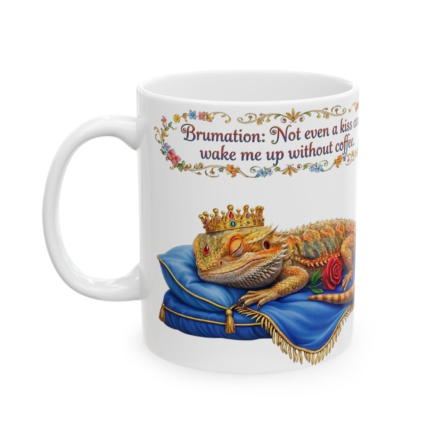 Bearded Dragon Brumation Mug — "Brumation: not even a kiss can wake me up without coffee."