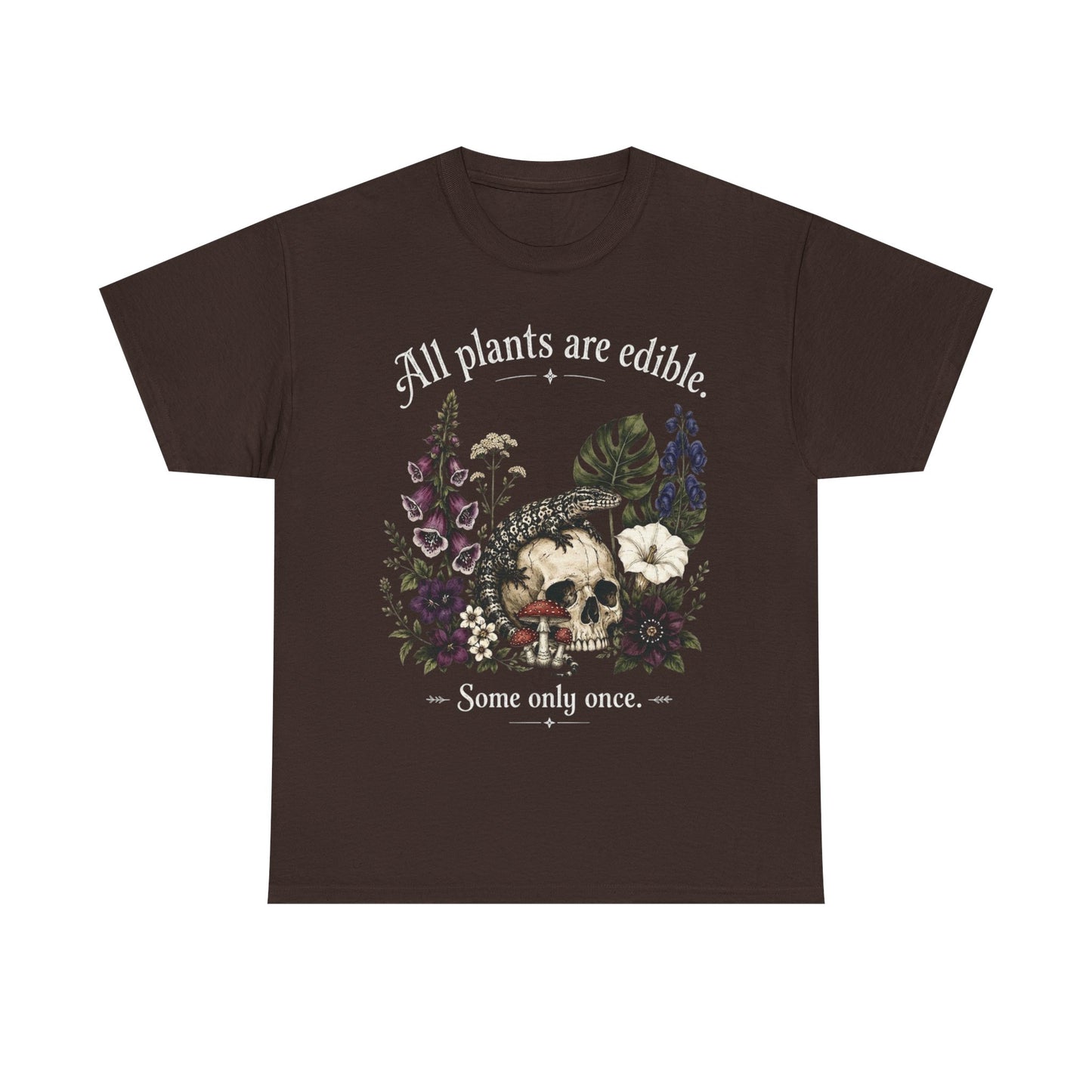 All Plants Are Edible Tee — Gothic Toxic Plants & Lizard Skull Design