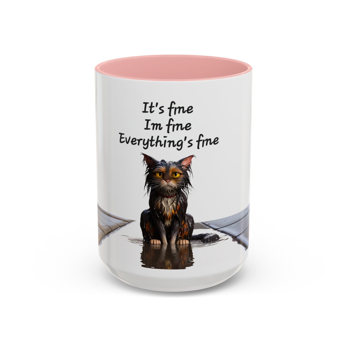 It's fine I'm fine  Everything's fine Coffee Mug