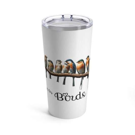 Easily Distracted *Birds* 20oz