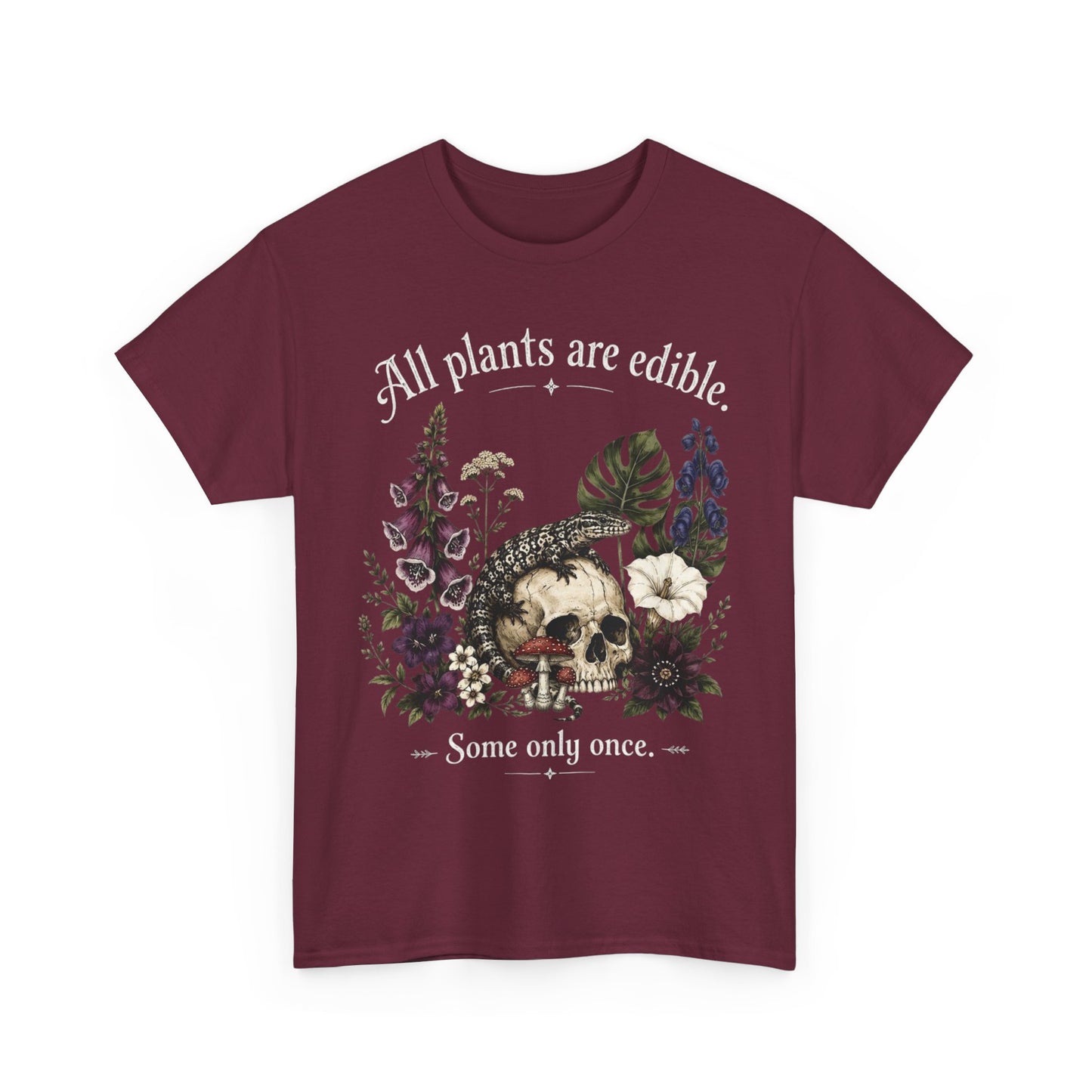 All Plants Are Edible Tee — Gothic Toxic Plants & Lizard Skull Design
